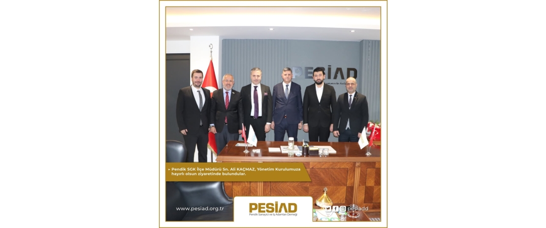 Pendik SGK İlçe Müdürü Sn. Ali KAÇMAZ Derneğimizi Ziyaret Etti