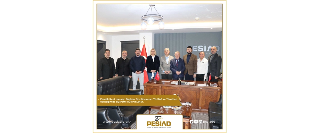 Pendik Kent Konseyi Başkanımızın Ziyareti