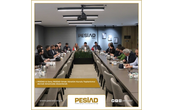 PESİAD & Genç PESİAD Ortak Yönetim Kurulu Toplantımızı Gerçekleştirdik