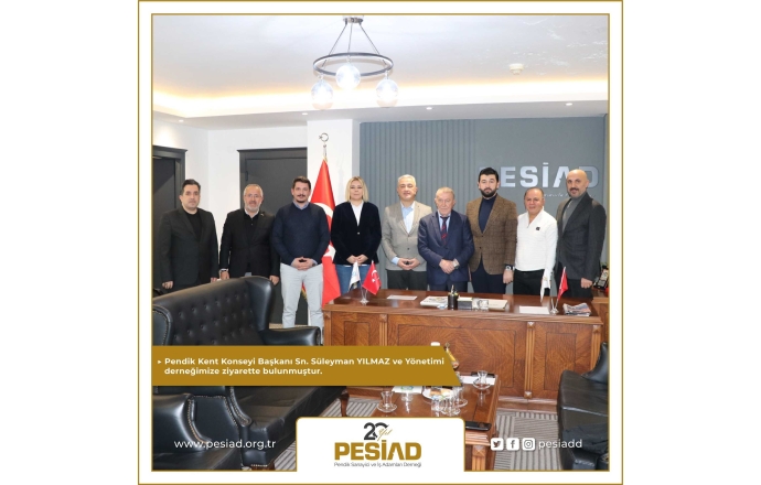 Pendik Kent Konseyi Başkanımızın Ziyareti