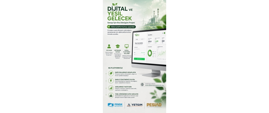 DİJİTAL VE YEŞİL GELECEK DİJİTAL PLATFORMU YAYINA