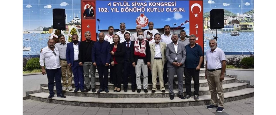Sivas Kongresinin 102. Yıl Dönümü Kutlama Etkinliğine Katılım Sağladık
