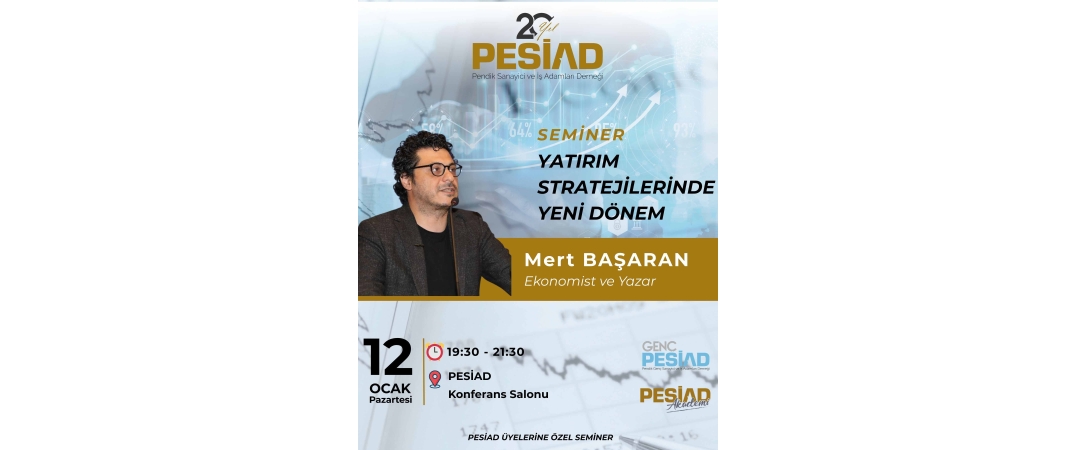 Yatırım Stratejilerinde Yeni Dönem Semineri