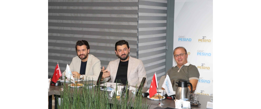 PESİAD & Genç PESİAD Ortak Yönetim Kurulu Toplantısı Gerçekleştirmiştir.