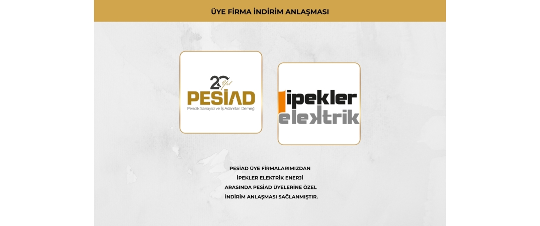 İPEKLER ELEKTRİK İLE ÜYELERİMİZE ÖZEL İŞ BİRLİĞİ ANLAŞMASI
