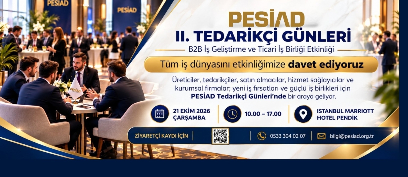 PESİAD II. TEDARİKÇİ GÜNLERİ ZİYARETÇİ KAYDI