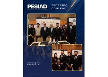 PESİAD II. TEDARİKÇİ GÜNLERİ’NDE PROTOKOL ZİYARETLERİ VE PLAKET TAKDİMİ