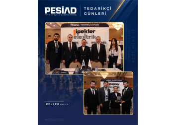 PESİAD II. TEDARİKÇİ GÜNLERİ’NDE PROTOKOL ZİYARETLERİ VE PLAKET TAKDİMİ
