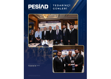 PESİAD II. TEDARİKÇİ GÜNLERİ’NDE PROTOKOL ZİYARETLERİ VE PLAKET TAKDİMİ
