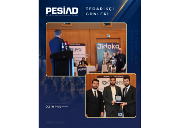 PESİAD II. TEDARİKÇİ GÜNLERİ’NDE PROTOKOL ZİYARETLERİ VE PLAKET TAKDİMİ
