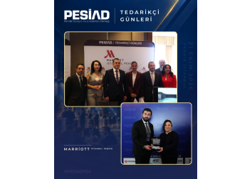 PESİAD II. TEDARİKÇİ GÜNLERİ’NDE PROTOKOL ZİYARETLERİ VE PLAKET TAKDİMİ
