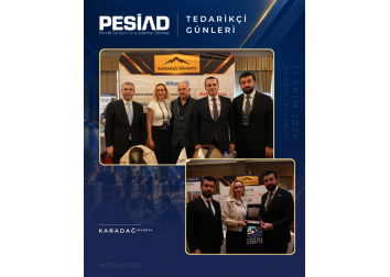 PESİAD II. TEDARİKÇİ GÜNLERİ’NDE PROTOKOL ZİYARETLERİ VE PLAKET TAKDİMİ