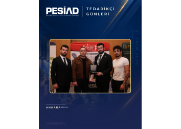 PESİAD II. TEDARİKÇİ GÜNLERİ’NDE PROTOKOL ZİYARETLERİ VE PLAKET TAKDİMİ