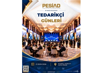 PESİAD II. TEDARİKÇİ GÜNLERİ | B2B İş Geliştirme ve Ticari İş Birliği Etkinliği