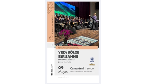 YEDİ BÖLGE BİR SAHNE MARMARA BÖLGESİ KONSERİ