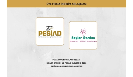 BEYLER GARDEN İLE ÜYELERİMİZE ÖZEL İŞ BİRLİĞİ ANLAŞMA