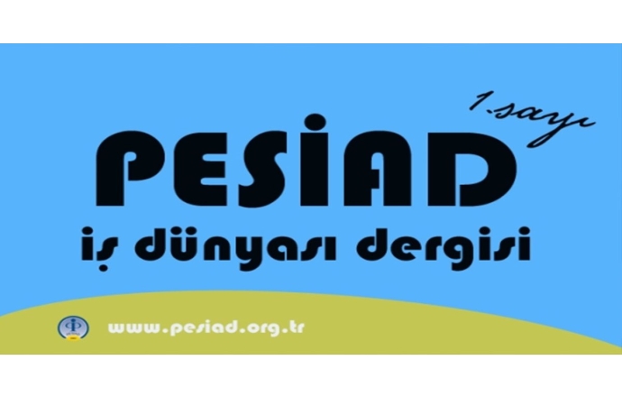 PESİAD İş Dünyası Dergisi 2006 1.sayı