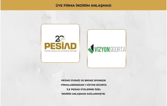 1 VİZYON SİGORTA İLE ÜYELERİMİZE ÖZEL İŞ BİRLİĞİ ANLAŞMASI