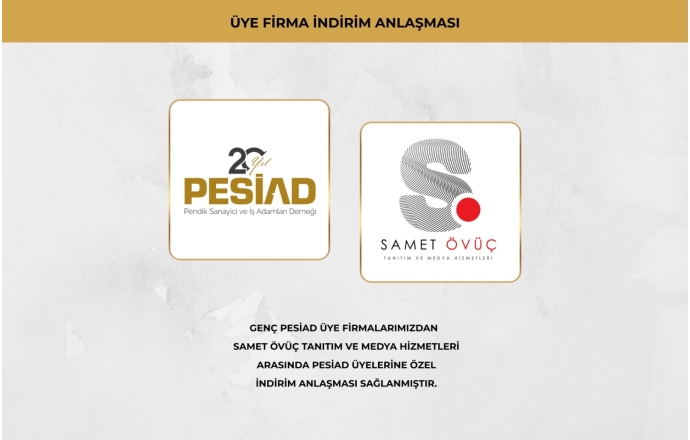 SAMET ÖVÜÇ TANITIM VE MEDYA HİZMETLERİ İLE ÜYELERİMİZE ÖZEL İŞ BİRLİĞİ ANLAŞMASI