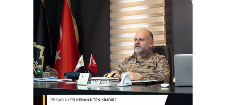 PESİAD Üye Tanıtım Serisi Bölüm 52 - KENAN İLTEN - KARADAĞLAR OTO DİZAYN