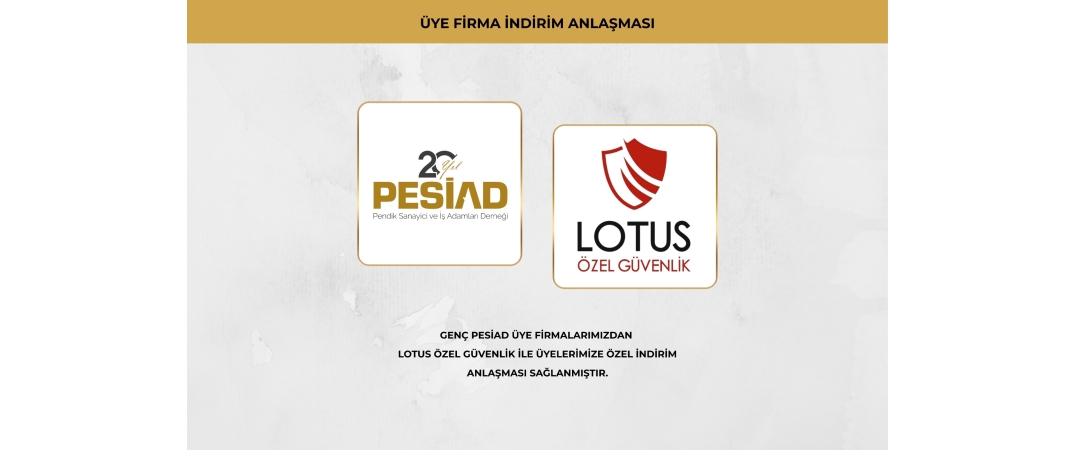 LOTUS ÖZEL GÜVENLİK İLE ÜYELERİMİZE ÖZEL İŞ BİRLİĞİ ANLAŞMASI