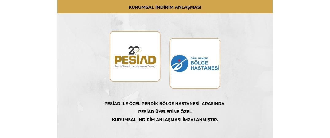 ÖZEL PENDİK BÖLGE HASTANESİ İLE ÜYELERİMİZE ÖZEL KURUMSAL İNDİRİM ANLAŞMASI