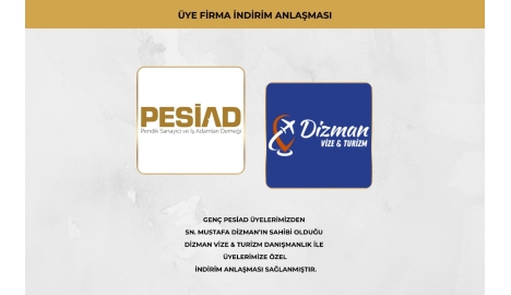 DİZMAN VİZE & TURİZM DANIŞMANLIK İLE ÜYELERİMİZE ÖZEL İŞ BİRLİĞİ ANLAŞMA