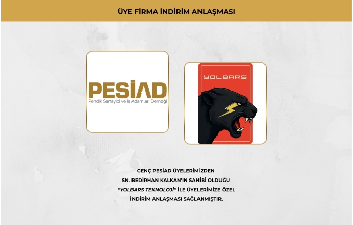 YOLBARS TEKNOLOJİ İLE PESİAD ÜYELERİNE ÖZEL İNDİRİM ANLAŞMASI