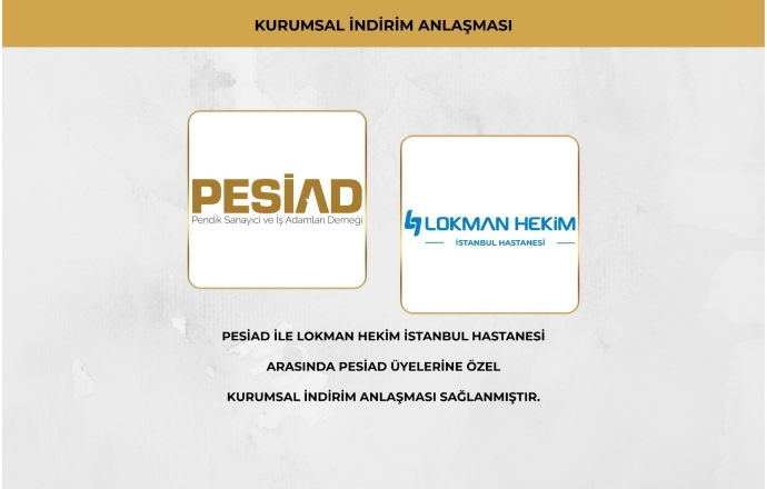LOKMAN HEKİM İSTANBUL HASTANESİ İLE ÜYELERİMİZE ÖZEL KURUMSAL İNDİRİM ANLAŞMASI